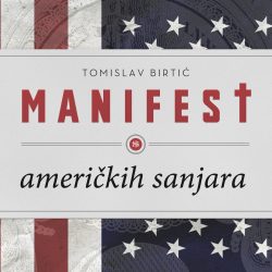 tomislav-birtic-manifest-americkih-sanjara